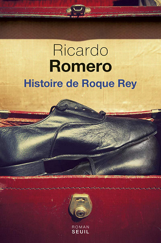 Histoire de Roque Rey -  Ricardo Romero (2016)