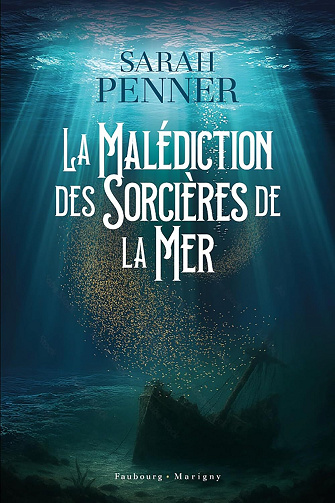 Sarah Penner - La malédiction des sorcières de la mer (2025)