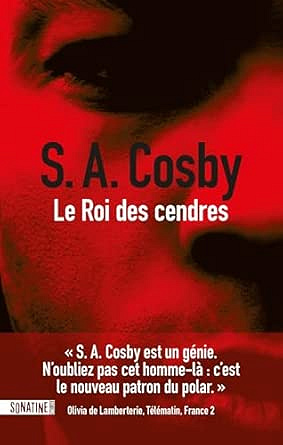 Le roi des cendres - S. A. Cosby (2025)