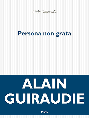 Alain Guiraudie - Persona non grata (2025)