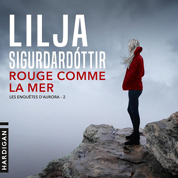 Rouge comme la mer: Les Enquêtes d'Aurora, Vol. 2 - Lilja Sigurdardottir (2025)