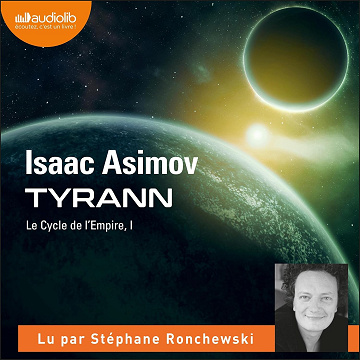 Tyrann : Le Cycle de l'Empire 1 - Isaac Asimov (2022)