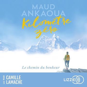Kilomètre zéro - Maud Ankaoua