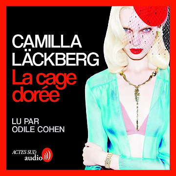 La cage dorée - Camilla Läckberg (2019)