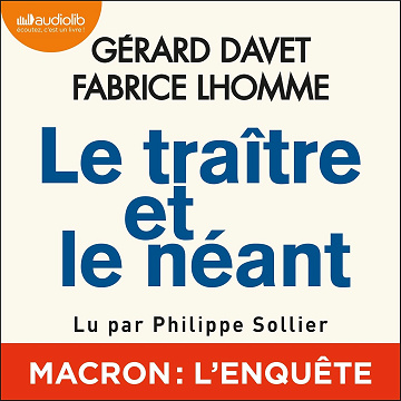 Le traître et le néant - Gérard Davet (2021)