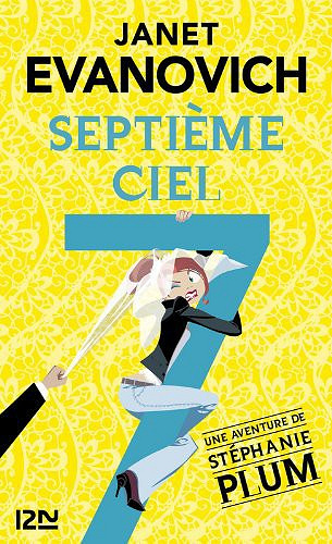 Janet Evanovich - Une aventure de Stéphanie Plum: Septième ciel