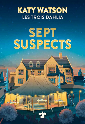 Katy Watson - Les Trois Dahlia - Sept Suspects (2025)