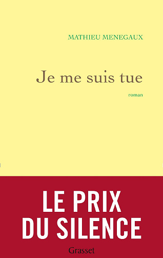 Mathieu Menegaux - Je me suis tue