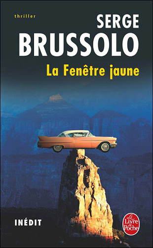 Serge Brussolo - La Fenêtre jaune