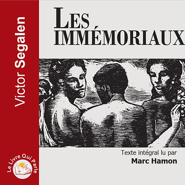 Les immémoriaux - Victor Segalen (2022)