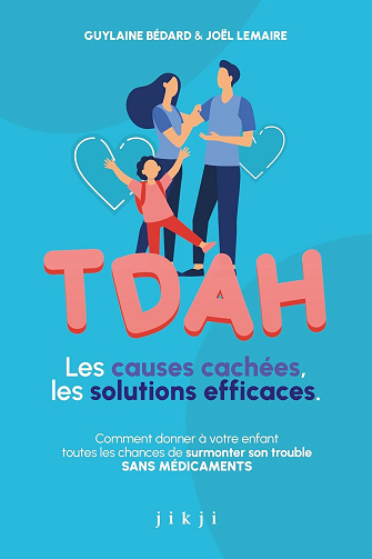 Guylaine Bédard, Joël Lemaire - TDAH Les causes cachées, les solutions efficaces (2025)