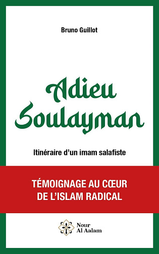 Bruno Guillot - Adieu Soulayman - Itinéraire d'un imam salafiste (2025)