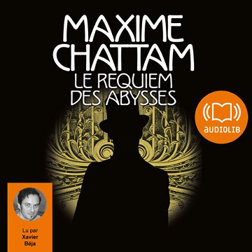 Le requiem des abysses: Le Diptyque du temps 2 - Maxime Chattam (2011)