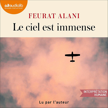 Le Ciel est immense - Feurat Alani (2025)