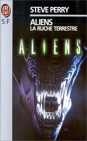 Aliens : la ruche terrestre - Steve Perry (1995)