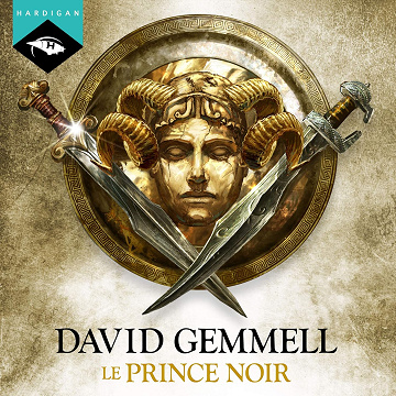 Prince Noir: Le Lion de Macédoine 2 - David Gemmell (2017)