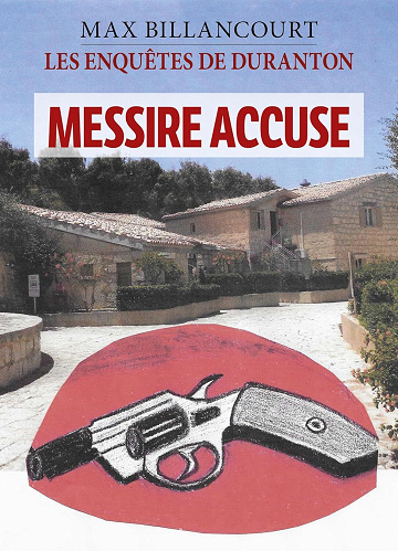 Max BILLANCOURT - Les Enquêtes de Duranton – Tome 8: Messire accuse (2025)