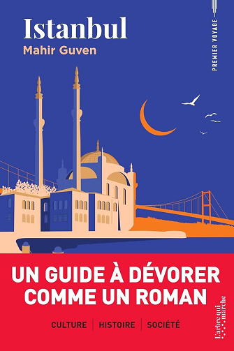 Mahir Guven - Istanbul - Un guide à dévorer comme un roman (2025)