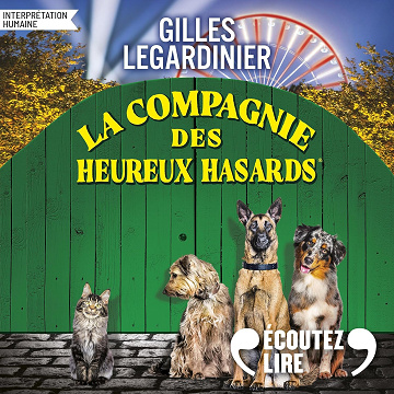 La compagnie des heureux hasards - Gilles Legardinier (2025)