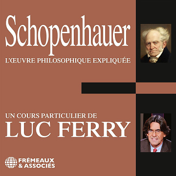 Arthur Schopenhauer - Luc Ferry (2012)