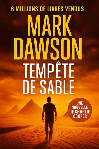 Tempête de sable (Les aventures de Charlie Cooper t. 1) - Mark Dawson (2025)