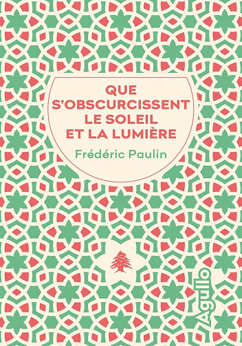 Frédéric Paulin - Que s'obscurcissent le soleil et la lumière (Agullo noir) (2025)