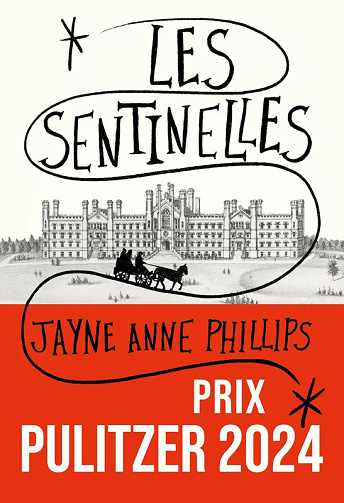 Les Sentinelles - Jayne Anne Phillips (2025)