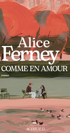 Comme en amour - Alice Ferney (2025)