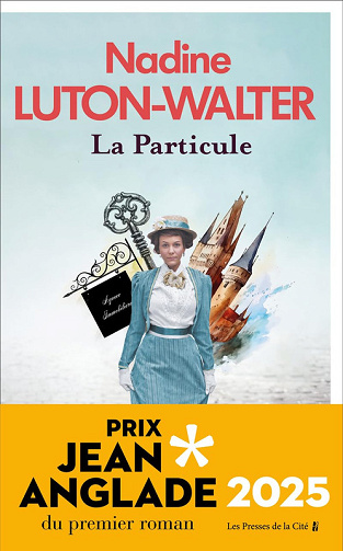 La Particule - Nadine Luton-Walter (2025)