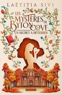 Laëtitia Sivi - Les Mystères de Byton Cove - Un secret à déterrer (2025)