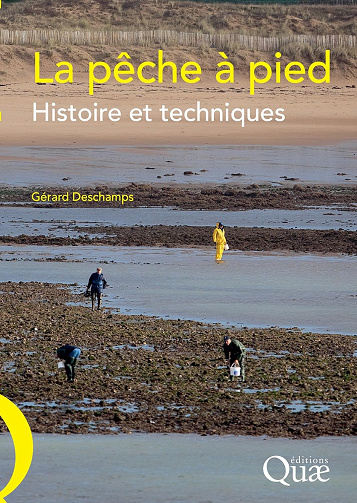 La pêche à pied: Histoire et techniques -  Gérard Deschamps (2016)