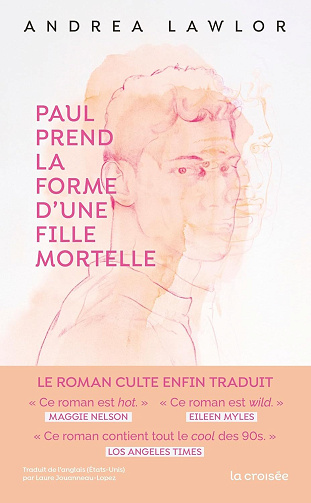 Andrea Lawlor - Paul prend la forme d'une fille mortelle (2025)