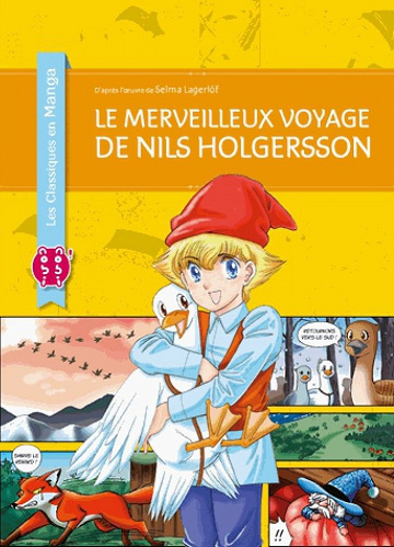 Le Merveilleux Voyage de Nils Holgersson (Les Classiques en manga)
