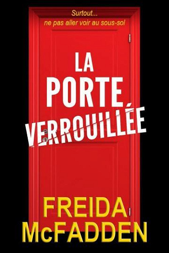La porte verrouillée - Freida McFadden (Traduction IA 2025)