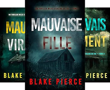 Un thriller Miles Sterling du FBI - Tome 1 à 3 - Blake Pierce