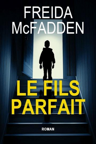 Le fils parfait - Freida McFadden (Traduction IA 2025)
