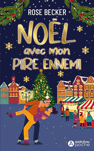 Noël avec mon pire ennemi - Rose Becker (2025)