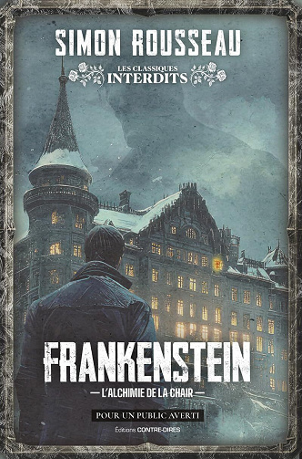 Les Classiques interdits - Frankenstein - Simon Rousseau (2025)