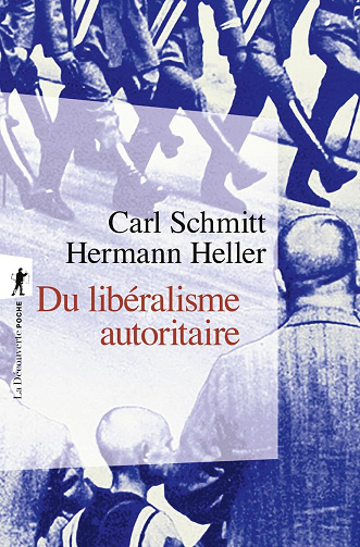 Du libéralisme autoritaire - Carl Schmitt, Hermann Heller (2025)