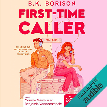 First-Time Caller: Heartstrings, Tome 1 - B.K. Borison (2025)