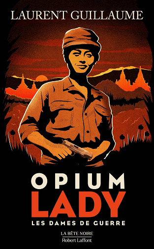 Les Dames de guerre : Opium lady (2) -  Laurent Guillaume (2025)