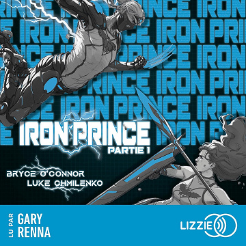 Iron Prince: Iron Prince, Tome 1 - Bryce O'Connor (2025)