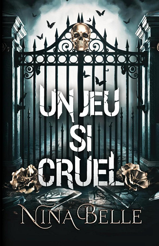 Un Jeu si cruel Tome 1 - Nina Belle (2025)
