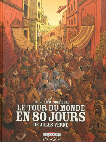 Le tour du monde en 80 jours - Tomes 01 à 03