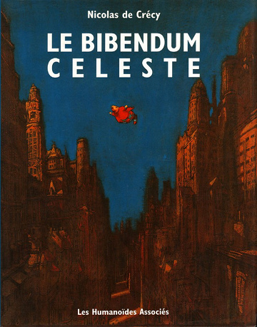 Le bibendum céleste - Tomes 01 à 03