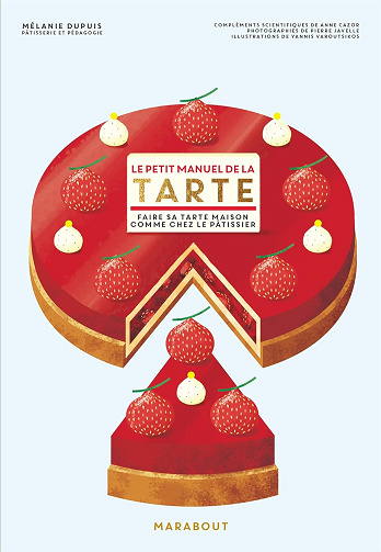 Le petit manuel de la tarte -  Mélanie Dupuis (2019)