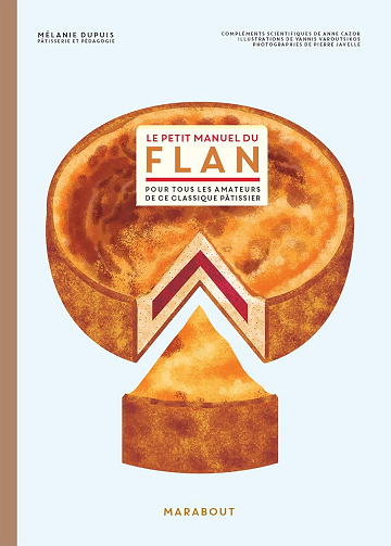 Le petit manuel du flan -  Mélanie Dupuis (2022)