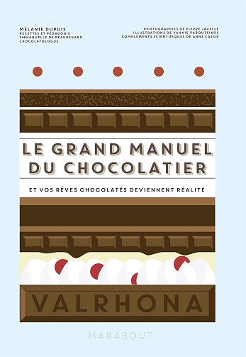 Le grand manuel du chocolatier -  Mélanie Dupuis (2019)