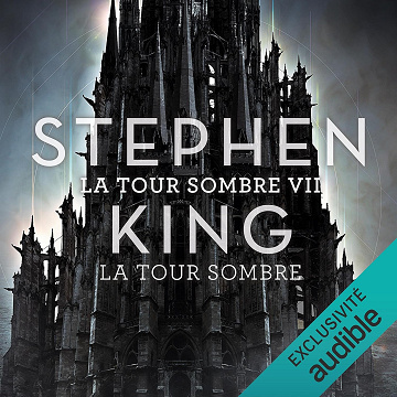 La Tour sombre: La tour sombre 7 - Stephen King (2021)