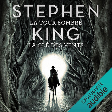 La Clé des vents: La tour sombre 8 - Stephen King (2021)